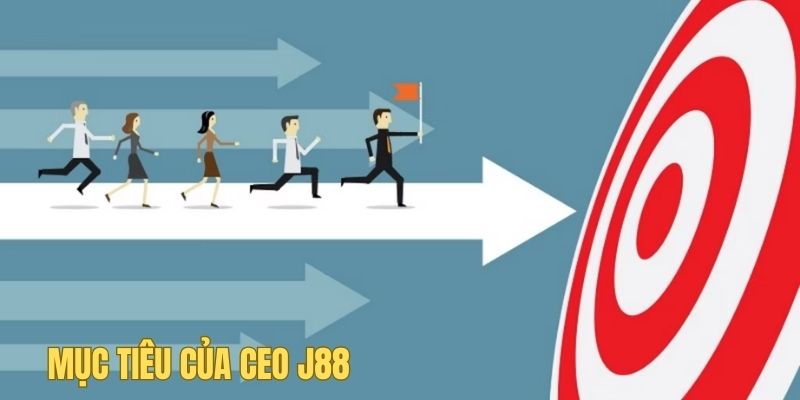 Mục tiêu & định hướng CEO J88 cho nhà cái
